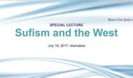 Special Lecture on Sufism and the West